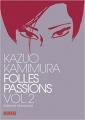 Couverture Folles passions, tome 2 Editions Kana 2010