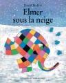 Couverture Elmer sous la neige Editions L'École des loisirs 1995