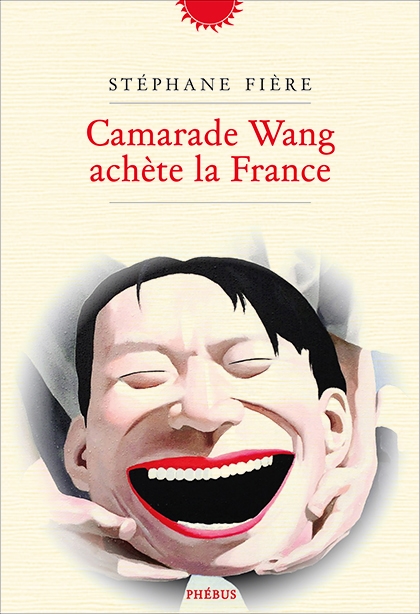 Couverture Camarade Wang achète la France