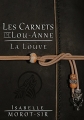 Couverture Les carnets de Lou-Anne, tome 1 : La louve Editions Autoédité 2017