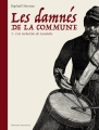 Couverture Les damnés de la commune, tome 1 : A la recherche de Lavalette Editions Delcourt (Histoire & histoires) 2017