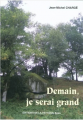 Couverture Demain, je serai grand Editions Autoédité 2011