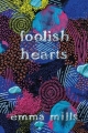 Couverture Foolish Hearts Editions Henry Holt & Company 2017