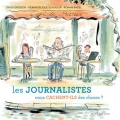 Couverture Les journalistes nous cachent-ils des choses ? Editions Actes Sud (Junior) 2017