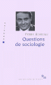 Couverture Questions de sociologie Editions de Minuit 2009