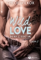 Couverture Wild love : Bad boy & secret girl, intégrale, tome 2 Editions Addictives (Adult romance) 2018