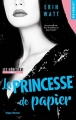 Couverture Les héritiers, tome 1 : La princesse de papier Editions Hugo & cie (New romance) 2018