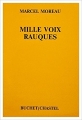 Couverture Mille voix rauques Editions Buchet / Chastel 1989