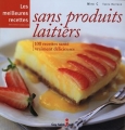 Couverture Les meilleures recettes sans produits laitiers Editions Guy Saint-Jean 2012