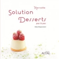 Couverture Solution dessert : Pas à pas Editions Altal 2012