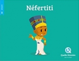 Couverture Néfertiti Editions Quelle histoire (Antiquité) 2016