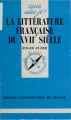 Couverture Que sais-je ? : La littérature française du XVIIe siècle Editions Presses universitaires de France (PUF) (Que sais-je ?) 1993