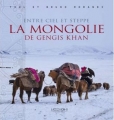 Couverture Entre ciel et steppe : La Mongolie de Gengis Khan Editions Hozhoni 2017