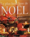 Couverture Le plus beau livre de Noël. Vingt Siècles De Traditions Pour Vivre La Plus Belle Fête De L'année Editions Fleurus 1999