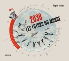 Couverture 2038 : Les futurs du monde Editions Robert Laffont 2016