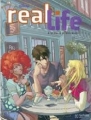 Couverture Real life, tome 04 : Le jour où je l'embrasserai Editions Hachette (Comics) 2014