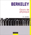 Couverture Cours de physique de Berkeley, tome 3 : Ondes Editions Dunod 1999