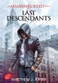 Couverture Assassin's creed : Les derniers descendants / Assassin's creed : Last descendants, tome 1 Editions Le Livre de Poche 2017