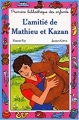 Couverture L'amitié de Mathieu et Kazan Editions Hemma (Mini-Club) 1999
