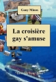 Couverture La croisière gay s'amuse Editions Autoédité 2017