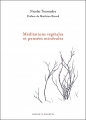 Couverture Méditations végétales et pensées minérales Editions Buchet / Chastel 2017