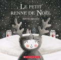 Couverture Le petit renne de Noël Editions Scholastic 2017