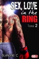 Couverture Sex, love in the ring, tome 2 Editions Lips & Roll 2017