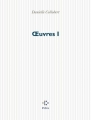 Couverture Oeuvres (Collobert), tome 1 Editions P.O.L (Fiction) 2004