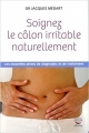 Couverture Soignez le côlon irritable naturellement Editions Thierry Souccar 2015