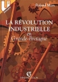 Couverture La révolution industrielle en Grande-Bretagne Editions Armand Colin (U) 1994