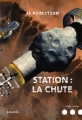 Couverture Station : La chute Editions Denoël (Lunes d'encre) 2018
