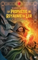 Couverture La prophétie du royaume de Lur, intégrale Editions Bragelonne 2017