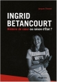 Couverture Ingrid Betancourt : Histoire de coeur ou raison d'Etat ? Editions Hugo & Cie (Doc) 2006