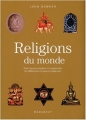 Couverture Religions du monde : Pour mieux connaître et comprendre les différentes croyances religieuses Editions Marabout 2005
