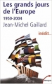 Couverture Les grands jours de l'Europe : 1950-2004 Editions Perrin (Tempus) 2004