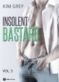 Couverture Insolent bastard, tome 5 Editions Addictives 2018