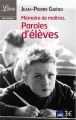 Couverture Paroles d'écoles : Mémoires d'élèves, souvenirs de maîtres Editions Librio (Document) 2012