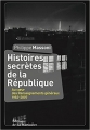 Couverture Histoires secrètes de la république Editions de La Martinière 2012