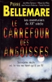 Couverture Les Aventuriers du XXe siècle : Le carrefour des angoisses Editions France Loisirs 1998