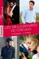 Couverture Les milliardaires de Chicago, intégrale Editions Harlequin (Passions) 2017