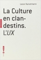 Couverture La culture en clandestins. : L'UX Editions Hazan 2009