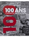 Couverture 100 ans à travers les unes de la presse Editions Larousse 2017