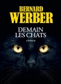Couverture Cycle des chats, tome 1 : Demain les chats Editions France Loisirs 2016