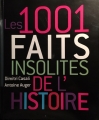 Couverture Les 1001 faits insolites de l'Histoire Editions France Loisirs 2010
