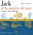 Couverture Jack et la sorcière de mer et autres contes d'Ecosse Editions Syros (Paroles de conteurs) 1997
