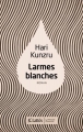 Couverture Larmes blanches Editions JC Lattès (Littérature étrangère) 2018
