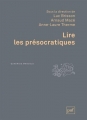 Couverture Lire les présocratiques Editions Presses universitaires de France (PUF) (Quadrige - Manuels) 2012