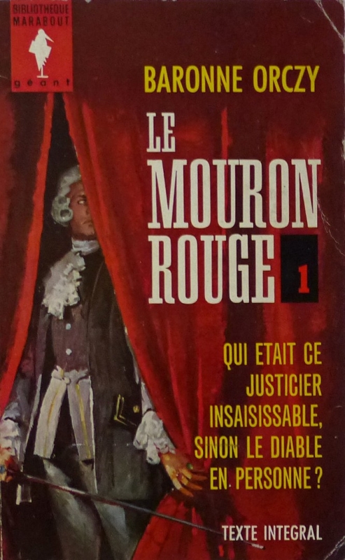 Couverture Le Mouron rouge (5 tomes), tome 1 : Le serment et Les nouveaux exploits du Mouron rouge