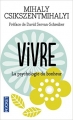 Couverture Vivre : La psychologie du bonheur Editions Pocket (Evolution) 2006