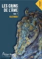 Couverture Les crins de l'âme, tome 1 : Le coeur doit être brisé / Blue indigo Editions Alter Real 2018